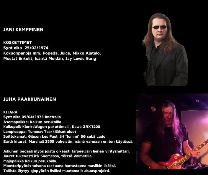 Jani Kemppinen, koskettimet ja Juha Paakkunainen, kitaristi